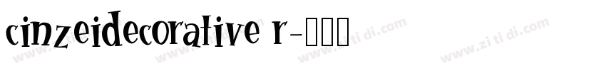 cinzeidecorative r字体转换